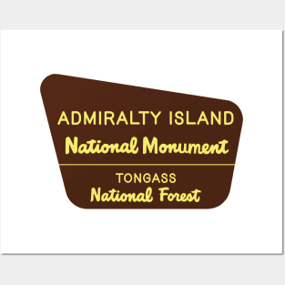 Admiralty Island National Monument sign Posters and Art